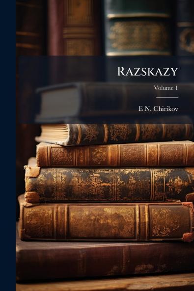 Razskazy; Volume 1