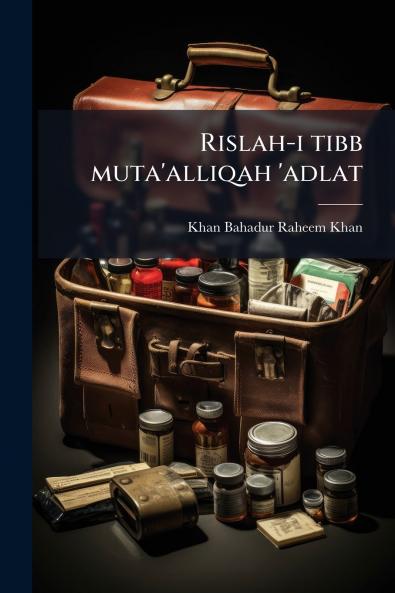 Rislah-i tibb muta'alliqah 'adlat