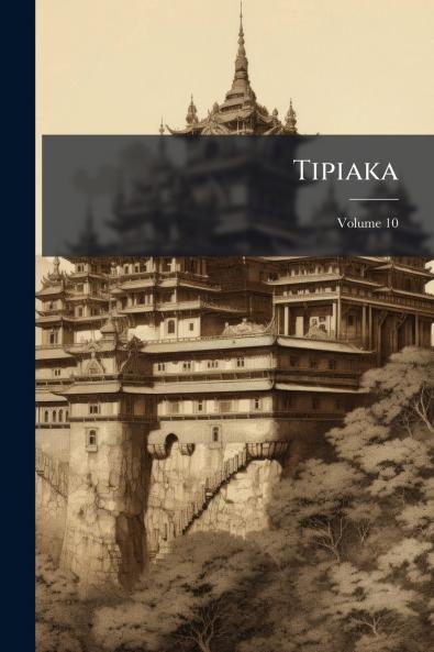 Tipiaka; Volume 10