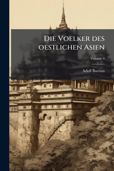 Die Voelker des oestlichen Asien