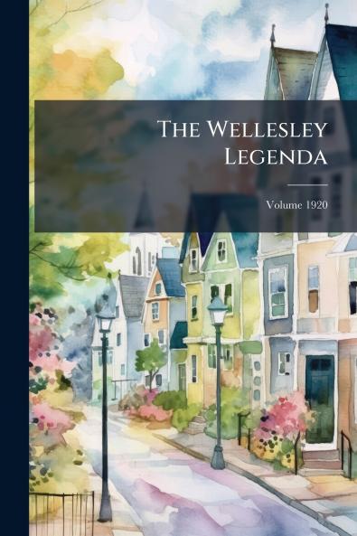 The Wellesley Legenda; Volume 1920