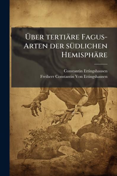 Über tertiäre Fagus-Arten der südlichen Hemisphäre