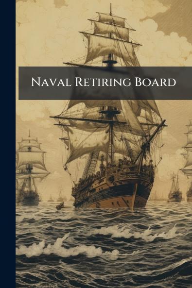 Naval Retiring Board