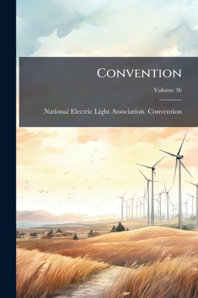 Convention; Volume 36