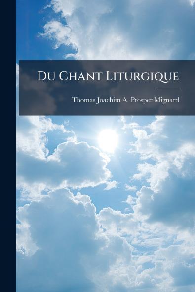 Du Chant Liturgique