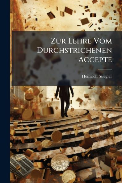 Zur Lehre Vom Durchstrichenen Accepte