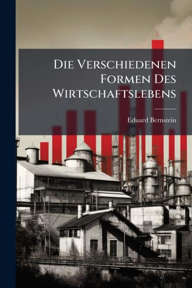 Die Verschiedenen Formen Des Wirtschaftslebens