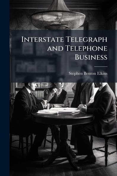 Interstate Telegraph and Telephone Business