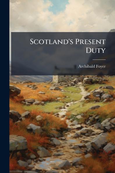 Scotland's Present Duty