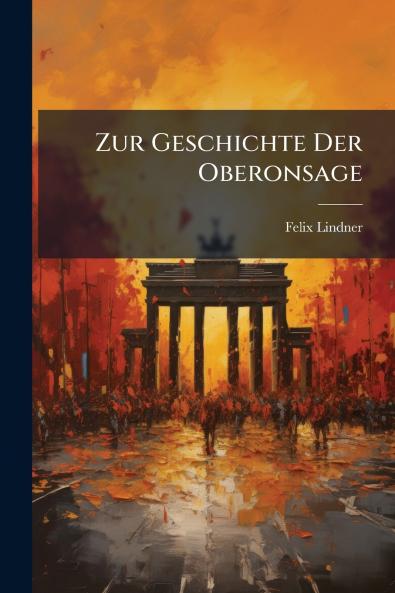 Zur Geschichte Der Oberonsage