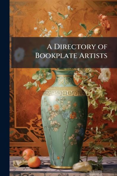 A Directory of Bookplate Artists