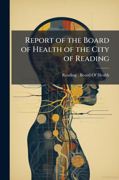 Report of the Board of Health of the City of Reading