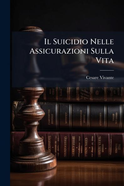 Il Suicidio Nelle Assicurazioni Sulla Vita
