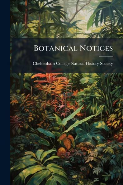 Botanical Notices