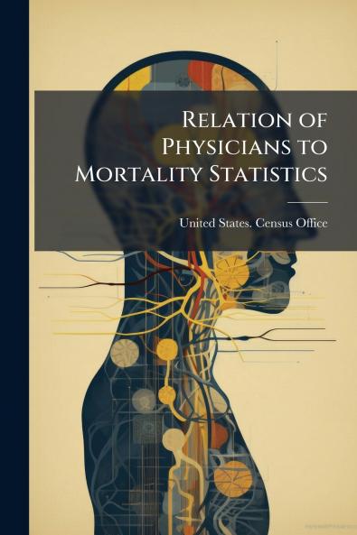 Relation of Physicians to Mortality Statistics