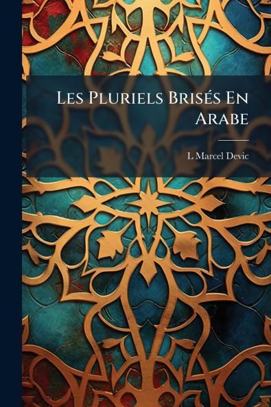 Les Pluriels Brisés En Arabe
