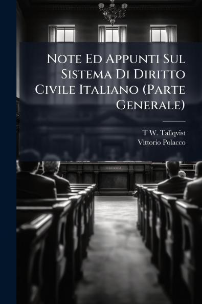 Note Ed Appunti Sul Sistema Di Diritto Civile Italiano (Parte Generale)
