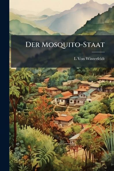 Der Mosquito-Staat