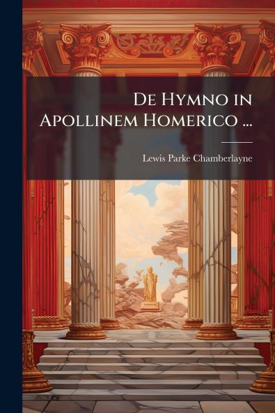 De Hymno in Apollinem Homerico ...