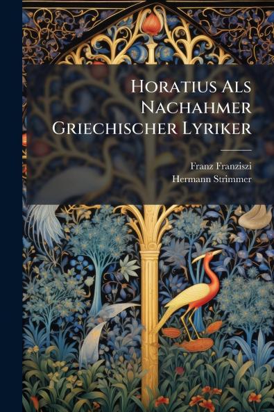 Horatius Als Nachahmer Griechischer Lyriker