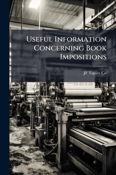Useful Information Concerning Book Impositions