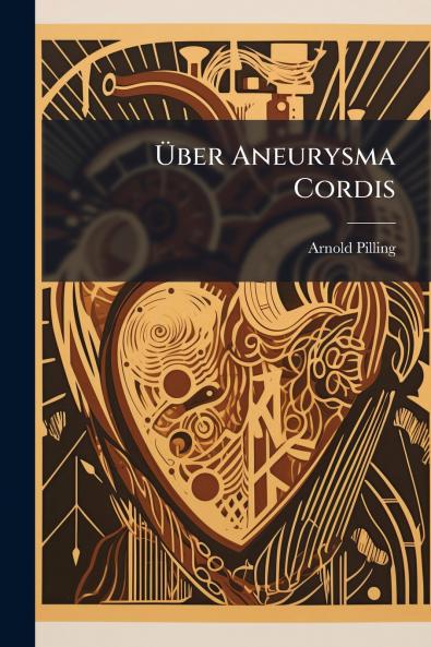 Über Aneurysma Cordis