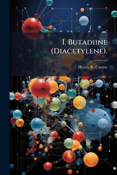 I. Butadiine (Diacetylene).