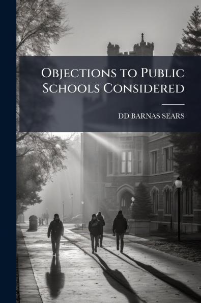 Objections to Public Schools Considered