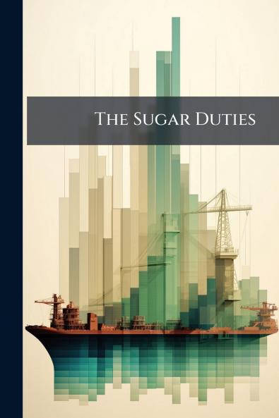 The Sugar Duties
