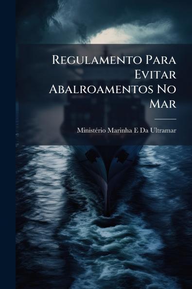 Regulamento Para Evitar Abalroamentos No Mar