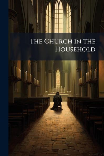 The Church in the Household