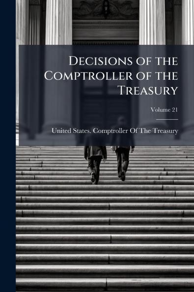 Decisions of the Comptroller of the Treasury; Volume 21