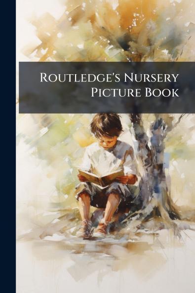 Routledge's Nursery Picture Book