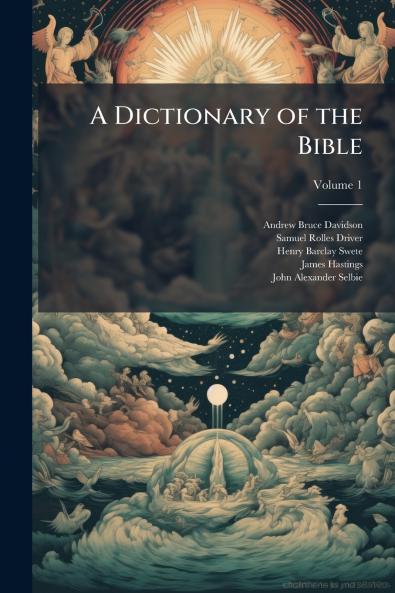 A Dictionary of the Bible
