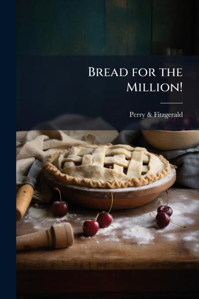 Bread for the Million!