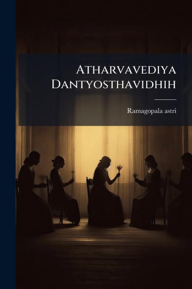 Atharvavediya Dantyosthavidhih