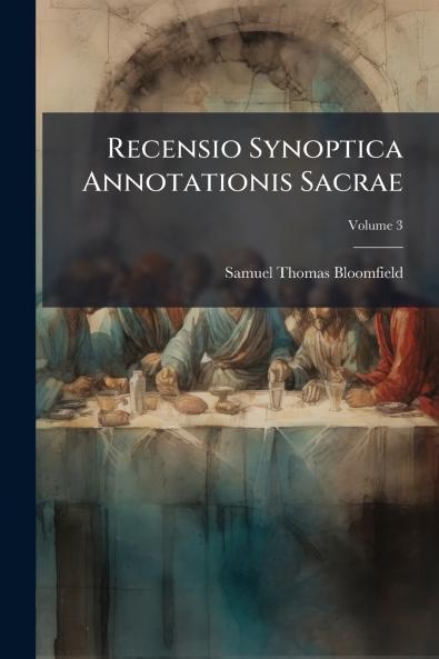 Recensio Synoptica Annotationis Sacrae