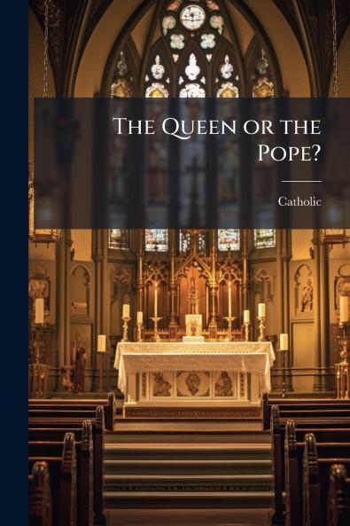 The Queen or the Pope?