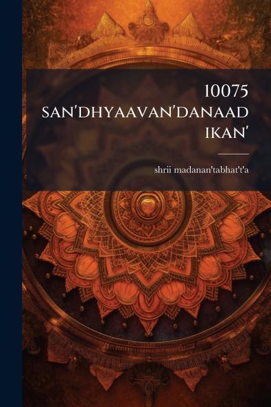 10075 san'dhyaavan'danaadikan'