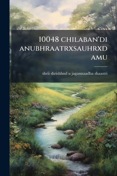 10048 chilaban'di anubhraatrxsauhrxdamu