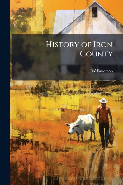 History of Iron County
