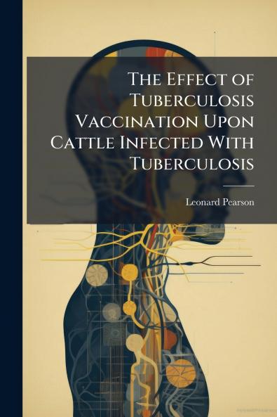 The Effect of Tuberculosis Vaccination Upon Cattle Infected With Tuberculosis