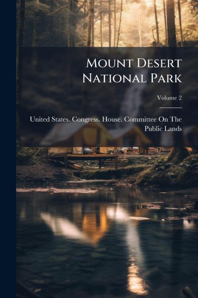 Mount Desert National Park; Volume 2