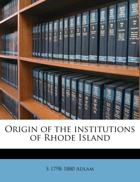 Origin of the Institutions of Rhode Island
