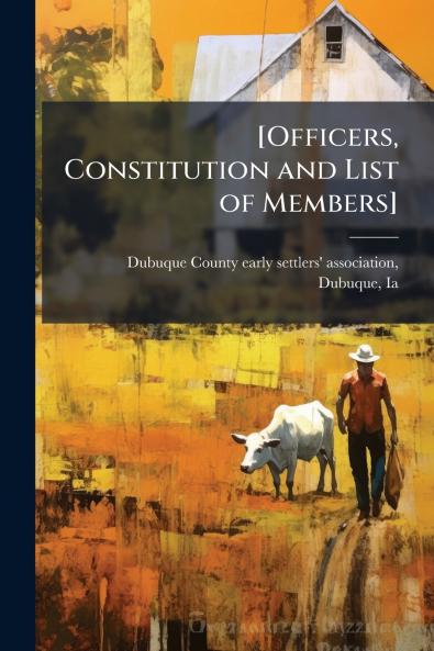 [Officers Constitution and List of Members]