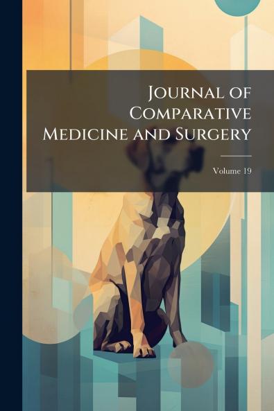 Journal of Comparative Medicine and Surgery; Volume 19