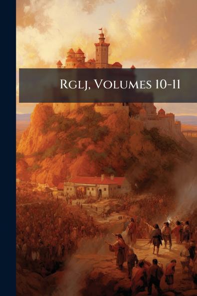 Rglj Volumes 10-11
