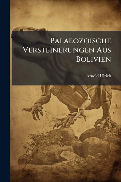 Palaeozoische Versteinerungen Aus Bolivien