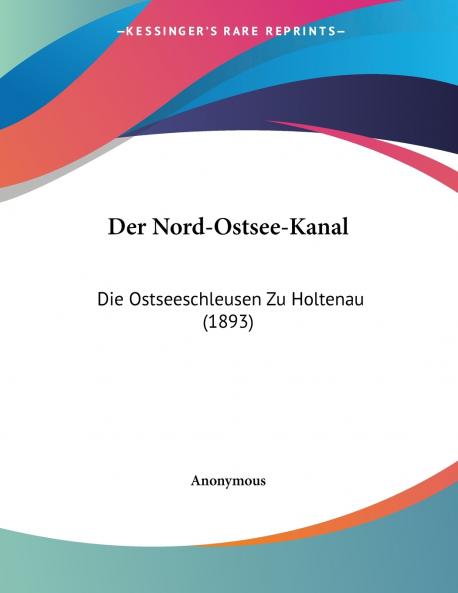 Der Nord-Ostsee-Kanal