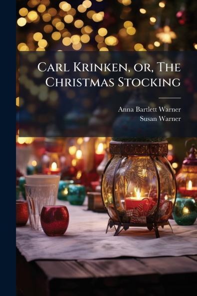 Carl Krinken or The Christmas Stocking